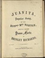 Juanita : popular song by Mrs. Norton ; arranged for the piano forte by Brinley Richards.